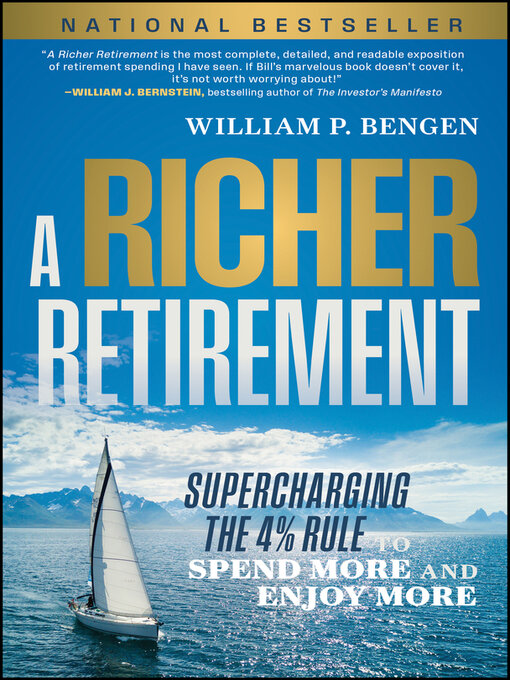 Title details for A Richer Retirement by William P. Bengen - Available